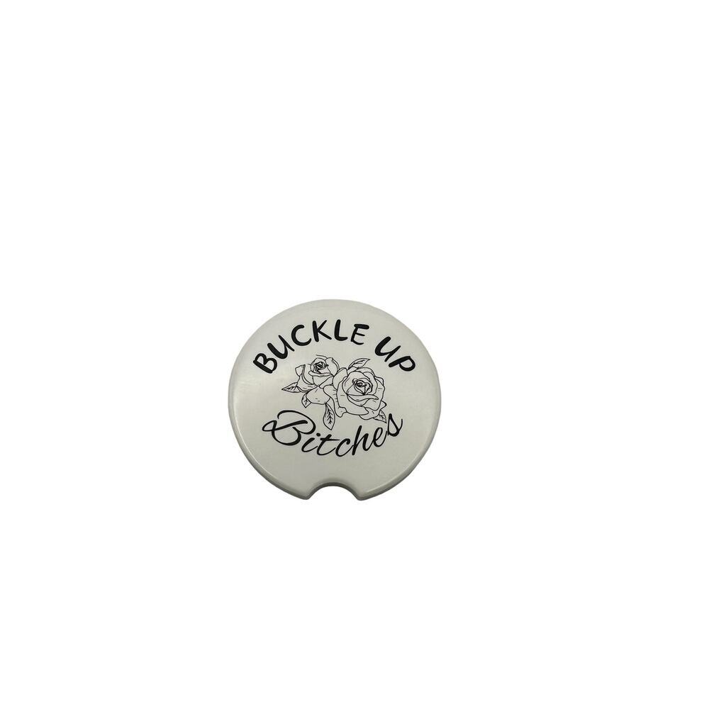 Custom Car coasters Buckle up B*tches,  2pack​